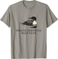 Funny Stupid Canadian Wolf Bird Humor Quote T-Shirt Unisex T-shirt, Sweatshirt, Hoodie, Long Sleeve Tee