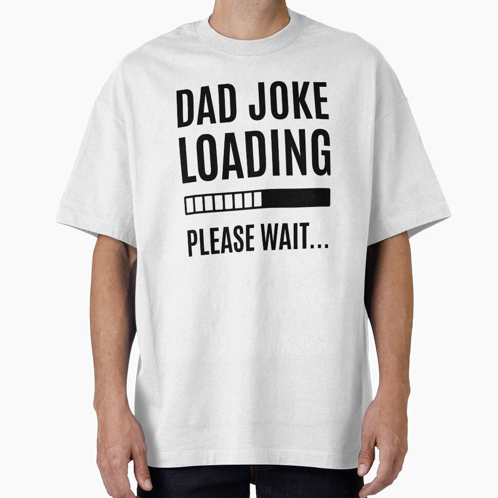 Dad Joke loading by iconking Unisex T-shirt, Sweatshirt, Hoodie, Long Sleeve Tee